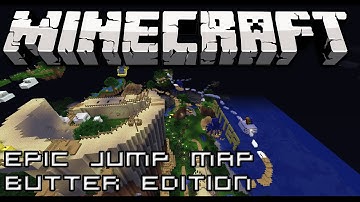 Epic Jump Map Butter Edition {EP 5}