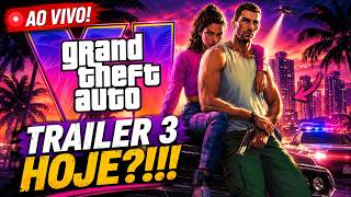 🚨 GTA 6 TRAILER 3 HOJE?! 🔴 AO VIVO AGUARDANDO A ROCKSTAR ...