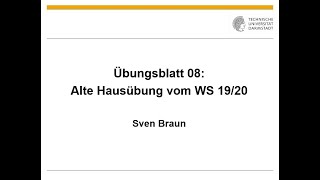 Übungsblatt 08 Alte Hausübung (Sven Braun)