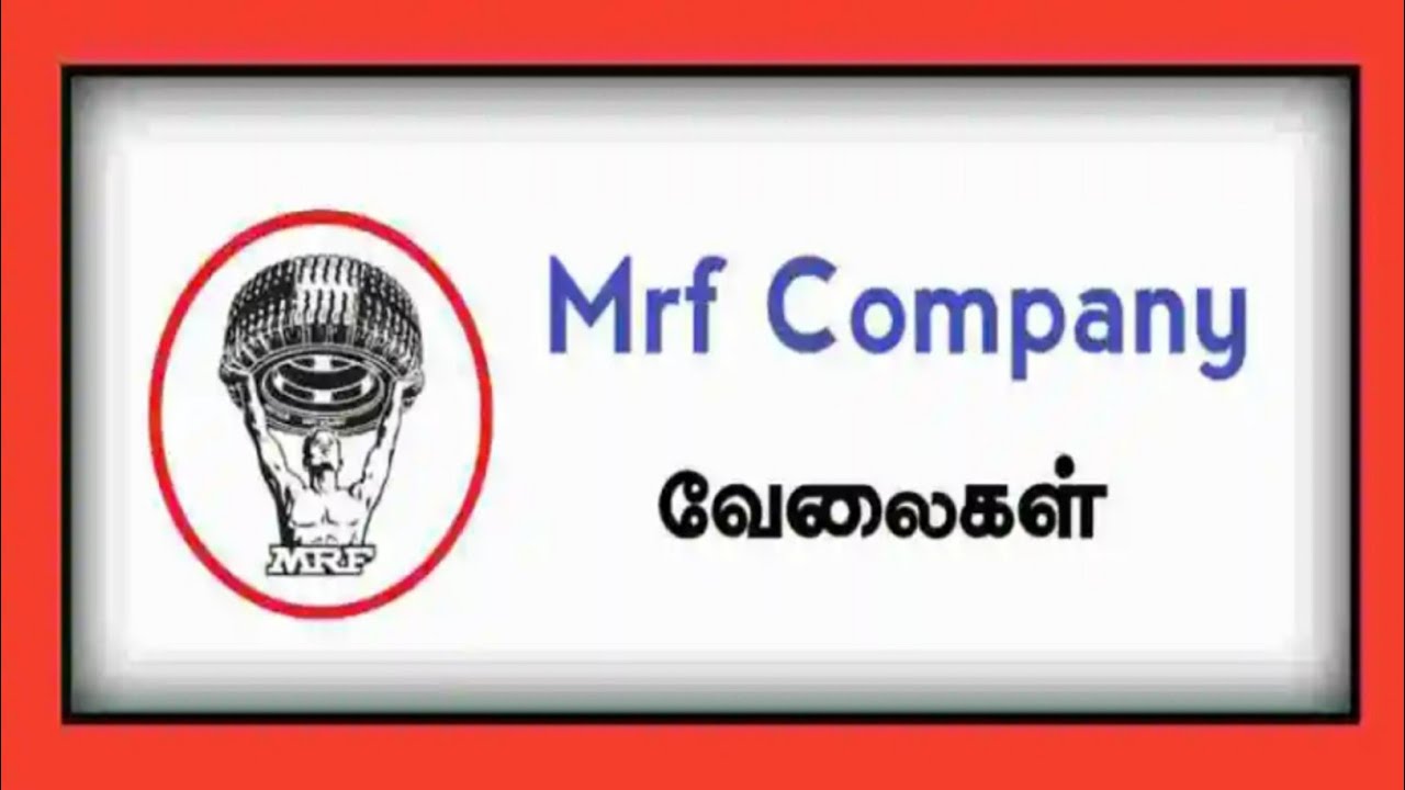 MRF Company Jobs | Freshers and experience job seekers | Tamil Nadu & All Over India