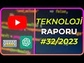 Youtube-DL Sitesi Kapatıldı, Klavyeden Yazdıklarınız Tahmin Edilebiliyor - Teknoloji Raporu #32/2023
