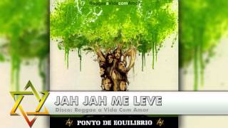 Chords for Ponto de Equilíbrio - Jah Jah Me Leve
