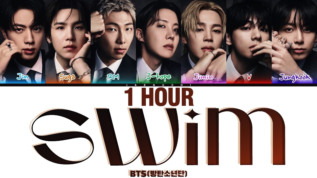 [1 HOUR] BTS (방탄소년단) 'SWIM' (Color Coded Lyrics) | 1시간