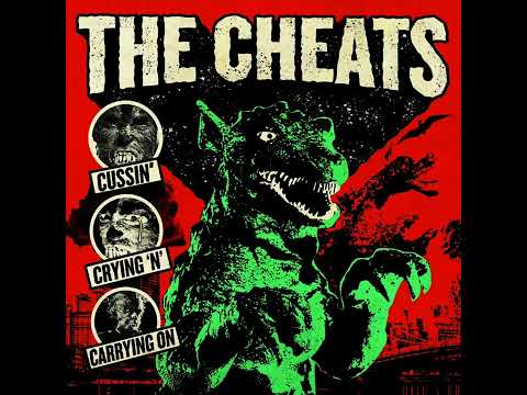The Cheats — The Cheats - Cussin’ Crying N’ Carrying On (Full Album)