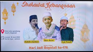 BOYOLALI SHOLAWAT bersama Gus AZMI & Habib Zaidan Bin Yahya dalam Rangka HARI JADI BOYOLALI Ke-176