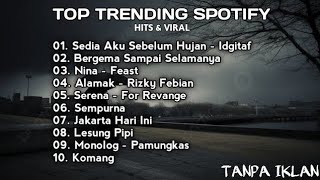 TOP TRENDING SPOTIFY 2025 - IDGITAF - SEDIA AKU SEBELUM HUJAN - LAGU GALAU
