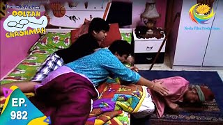 Taarak Mehta Ka Ooltah Chashmah - Episode 982 - Full Episode