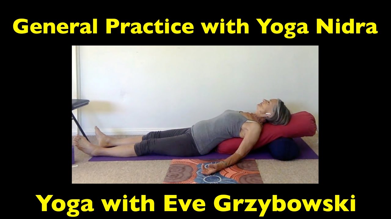 General Practice with Yoga Nidra.