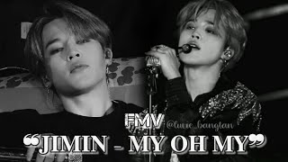 『ꜰᴍᴠ』❝𝐉𝐈𝐌𝐈𝐍 - 𝐌𝐘 𝐎𝐇 𝐌𝐘❞