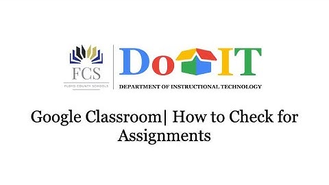 Google Classroom for Parents & Students | Checking Assignments
