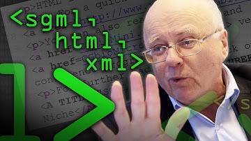 SGML HTML XML What