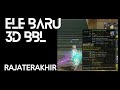 ELE BARU 3D BBL - RAJATERAKHIR
