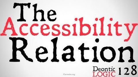 The Accessibility Relation (Deontic Semantics)