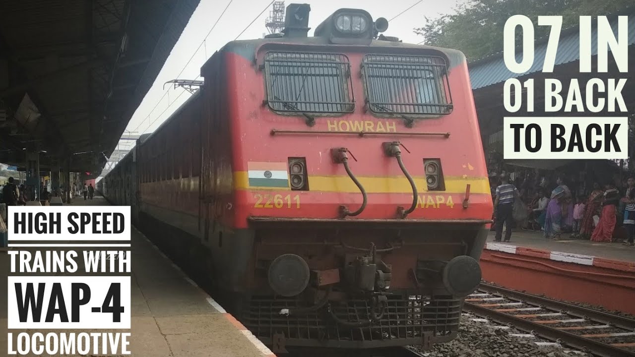 Back to back 07 in 01 compilation of high
speed trains with WAP-4 locomotive