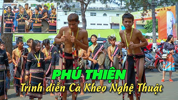 PHÚ THIỆN trình diễn Cà Kheo Nghệ Thuật | Ngày hội VHDT Gia Lai 2024