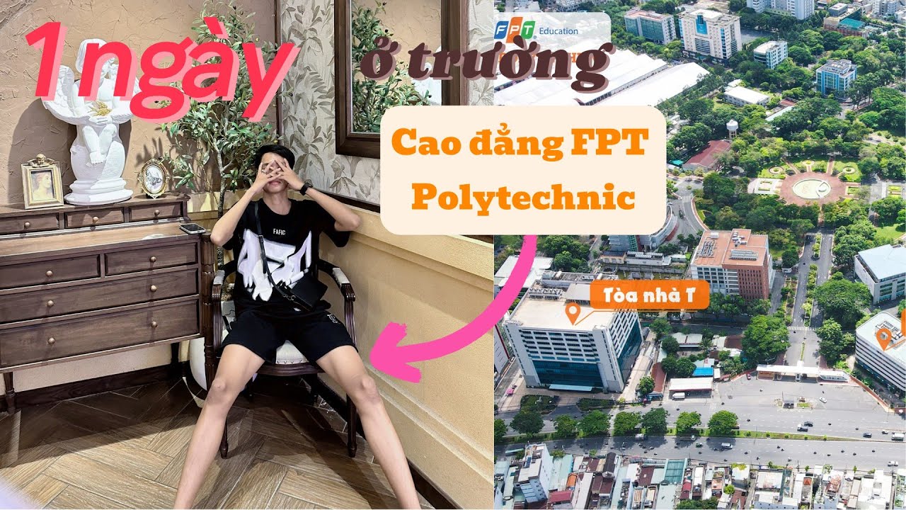 Một ngày học tập tại Cao đẳng FPT Polytechnic Hồ Chí Minh. (Minh Qân) - youtube