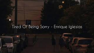 Video thumbnail of "Tired of being sorry - Enrique iglesias | Slowed & reverb"