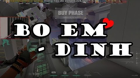 BỒ EM | Valorant Montage