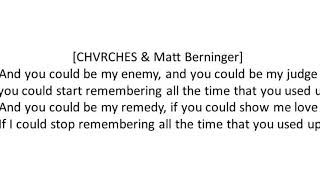 CHVRCHES My Enemy ft  Matt Berninger lyric