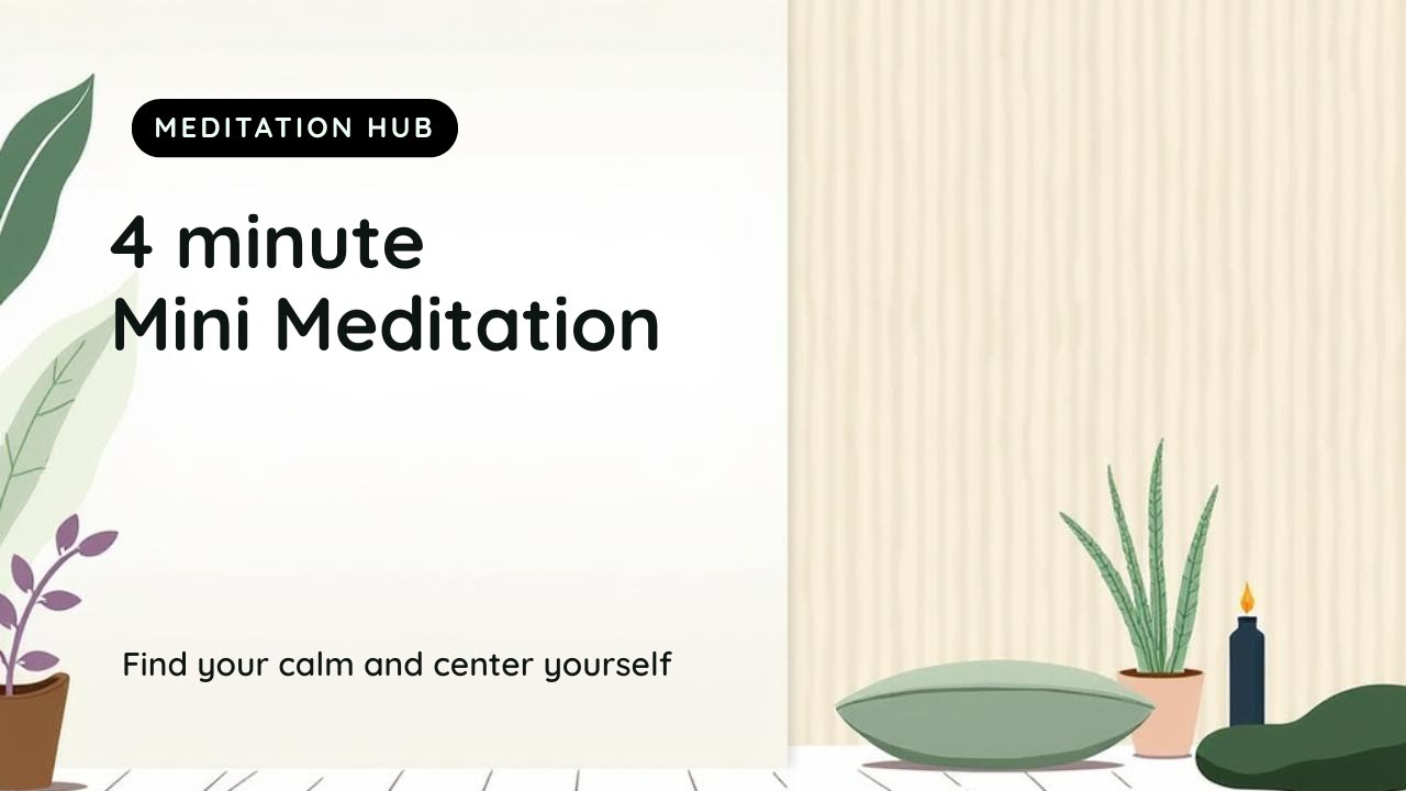 Mini Meditation 4-Minute Mini Meditation to Reset & Recentre - YouTube
