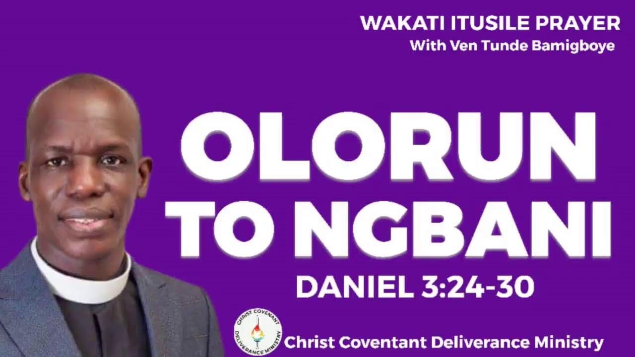 ADURA ALE || WAKATI ITUSILE || VEN TUNDE BAMIGBOYE || 06.05.24