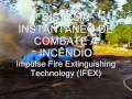 Ifex  impulse fire extinguishing technology