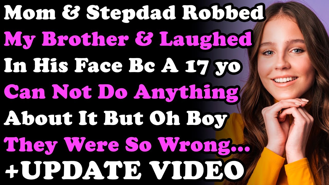 ОБНОВЛЕННОЕ ВИДЕО: Отчим ограбил моего брата и рассмеялся ему в лицо, потому что 17-летний сын ни...