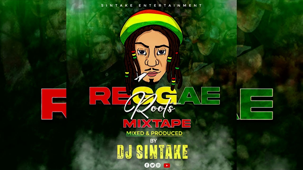 REGGAE ROOTS MIX 2022( DJ SINTAKE ) / BEST REGGAE MIX - YouTube