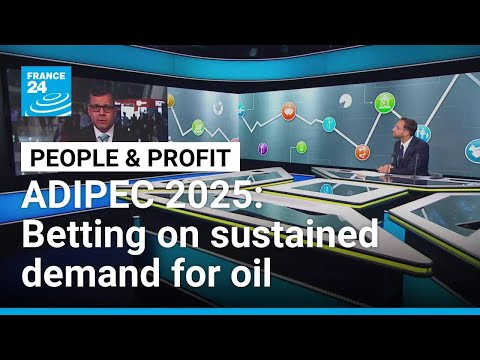 ADIPEC 2025 Betting On Sustained Demand For Oil FRANCE 24 English