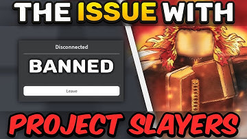 The ISSUE With Project Slayers…