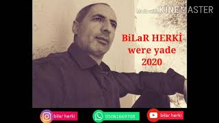 BiLaR HERKİ - were yade dengbeji_2020