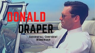 Donald Draper || Man of Confidence and Success (Mad Men)