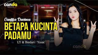 Download lagu CANTIKA DAVINCA - BETAPA KU CINTA PADAMU ( LIVE MUSIC VIDEO) | CANDA MUSIK