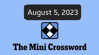 New York Times Mini Crossword | August 5, 2023 -- WHAT A HARD PUZZLE! screenshot 4