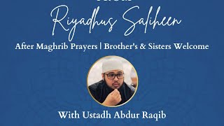 Weekly Friday Nights Hadith Reminders with Ustadh Abdur Raqib | Episode 17