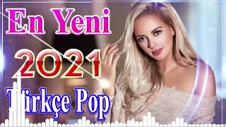 En Yeni Türkçe Pop Müzik Mix 2021 En Popüler Türkçe Şarkılar 2021 Türkçe Pop Müzik Remix 2021 36