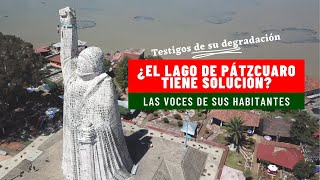 ¿POR QUÉ SE ESTÁ SECANDO EL LAGO DE PÁTZCUARO?