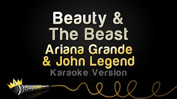 Ariana Grande, John Legend - Beauty & The Beast (Karaoke Version)