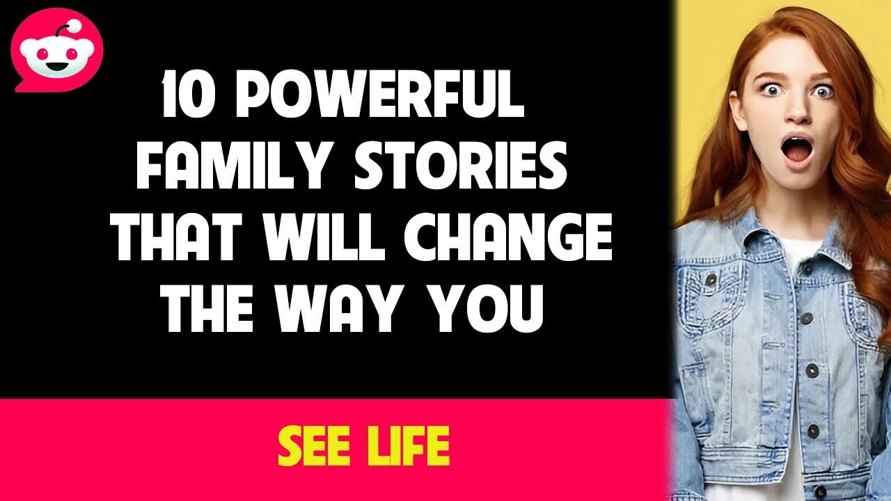 10 Powerful Family Stories That Will Change the Way You See Life - YouTube