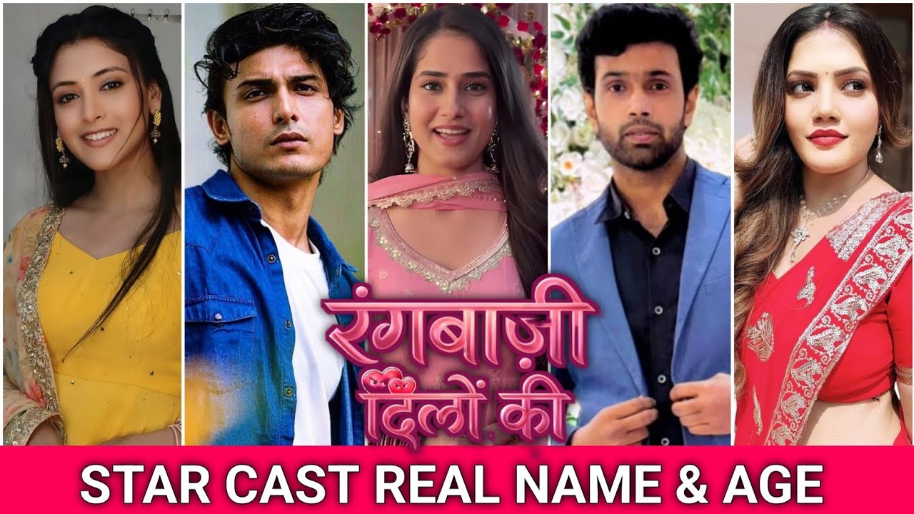 Rangbaazi Dilon Ki Serial New Cast Real Name and Real Age | Ranveer | Shivangi | Dangal TV 