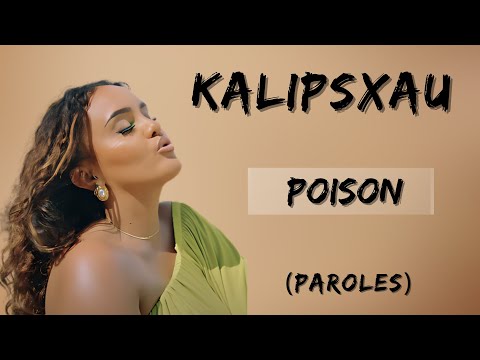 KALIPSXAU Poison Paroles Lyrics