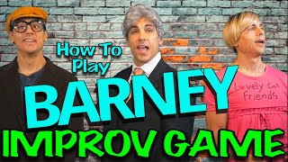 Barney Improv Game | Fast Thinking Acting Warm-Up for Beginners