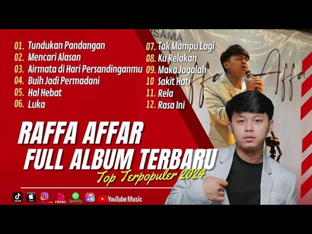 KUMPULAN LAGU POPULER 2024 (Raffa affar) | Tundukan Pandangan | Mencari Alasan | Buih Jadi Permadani class=