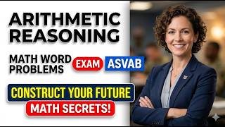 Arithmetic reasoning math word problems asvab Exam: Master These Secrets To Pass In 2026