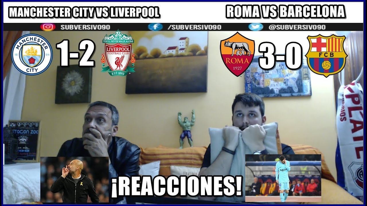 ROMA VS BARCELONA 3-0 REACCIONES | MANCHESTER CITY VS ...