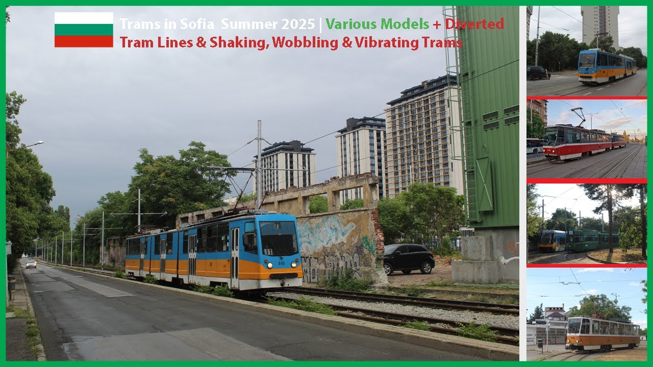 Trams in Sofia Summer 2025 | Трамвай в София Лято 2025