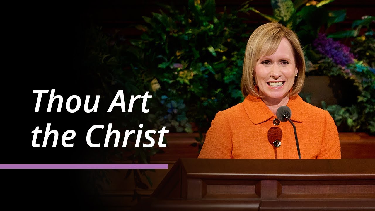 Thou Art the Christ | Amy A. Wright | April 2025 General Conference