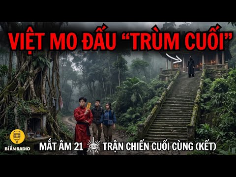 Truyện ma cực hay (Kết): Cuộc chiến cuối của Việt mo, Đoàn béo, Maika, Thành mo, Nam cận #chuyenma