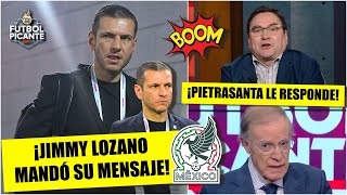 PIETRA explotó: JIMMY se contradice, absurdo que no arrancara con Giménez y Orbelín | Futbol Picante