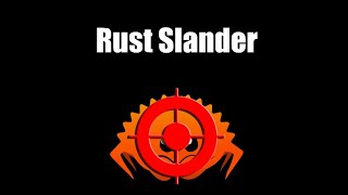 Rust Slander